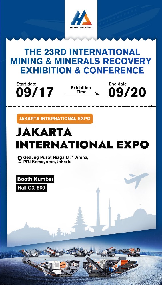 Henan Anshun Machinery to Showcase Advanced Crushing Solutions at Mining Indonesia 2025丨Booth Hall C3, 569